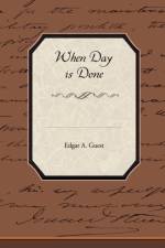 When Day is Done af Edgar A Guest
