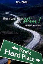 Only a Loser Knows How to Win! af Lisa Payne