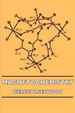 Magnetochemistry af Pierce W. Selwood