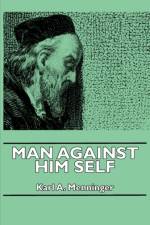 Man Against Him Self af Karl A. Menninger
