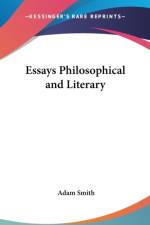 Essays Philosophical and Literary af Adam Smith