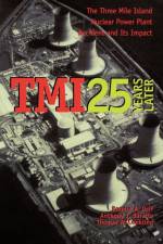 TMI 25 Years Later af Bonnie A. (Retired) Osif