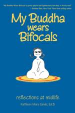 My Buddha Wears Bifocals af Kathy Sands