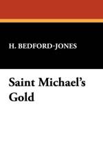 Saint Michael's Gold af H Bedford-Jones