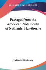 Passages from the American Note Books of Nathaniel Hawthorne af Nathaniel Hawthorne