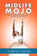 Midlife Mojo af Frankie L Picasso