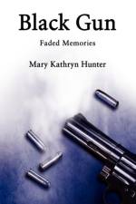 Black Gun af Mary Kathryn Hunter