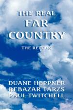 The Real Far Country af Duane Heppner