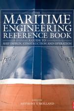 The Maritime Engineering Reference Book af Anthony F. Molland