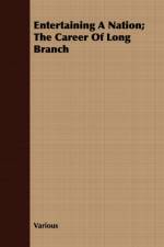 Entertaining A Nation; The Career Of Long Branch af Various
