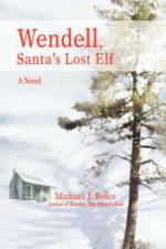 Wendell, Santa's Lost Elf af Mike Bosco