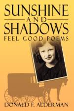 Sunshine and Shadows af Donald F. Alderman