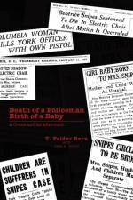 Death of a Policeman Birth of a Baby af T Felder Dorn