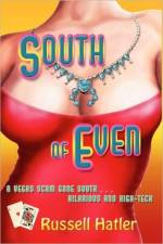 South of Even af Russell Hatler