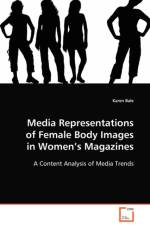 Media Representations of Female Body Images in Women's Magazines af Karen Bale