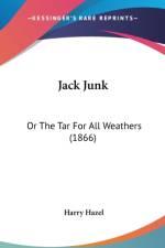 Jack Junk: Or The Tar For All Weathers (1866) af Harry Hazel