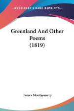 Greenland And Other Poems (1819) af James Montgomery