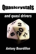 Quasicrystals and Quasi Drivers af Antony J. Bourdillon