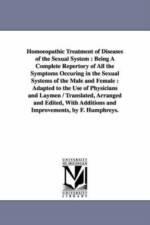 Homoeopathic Treatment of Diseases of the Sexual System af F Humphreys