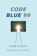 Code Blue 99 af Sandy Acharjee