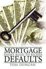 Mortgage Defaults af Tom Duncan
