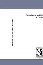 Chronological and Statistical History of Cotton, af E J (Ezekiel J ) Donnell