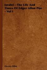 Israfel - The Life And Times Of Edger Allan Poe - Vol I