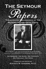 The Seymour Papers af Rufus G W Sanders