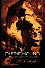 Faerie Bound af A S Angelo