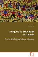 Indigenous Education in Taiwan af Shu-Huei Yen