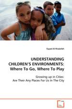 Understanding Children's Environments af Eyyad Al Khalaileh