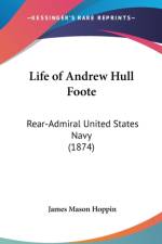 Life Of Andrew Hull Foote af James Mason Hoppin