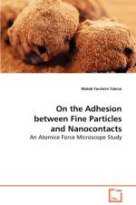 On the Adhesion between Fine Particles and Nanocontacts af Mahdi Farshchi Tabrizi