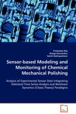 Sensor-based Modeling and Monitoring of Chemical Mechanical Polishing af Assistant Professor Satish (School of Industrial Engineering and Management Oklahoma State University) Bukkapatnam