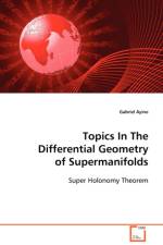 Topics in the Differential Geometry of Supermanifolds af Gabriel Ayine