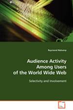 Audience Activity Among Users of the World Wide Web af Raymond Niekamp