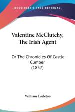 Valentine McClutchy, The Irish Agent af William Carleton