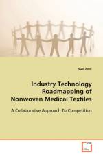 Industry Technology Roadmapping of Nonwoven Medical Textiles af Asad Amir