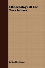 Ethnozoology Of The Tewa Indians af Junius Henderson