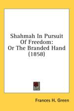 Shahmah In Pursuit Of Freedom af Frances H. Green