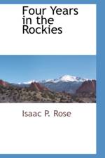 Four Years in the Rockies af Isaac P Rose