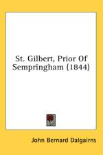 St. Gilbert, Prior Of Sempringham (1844) af John Bernard Dalgairns