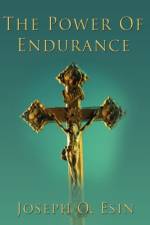The Power Of Endurance af Joseph O Esin