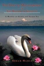 The Swan in Manasarowar or the Mastery of Sexuality af Soham Hamsa