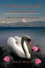 The Swan in Manasarowar or The Mastery of Sexuality af Soham Hamsa