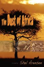 The Dust of Africa af Shel Arensen