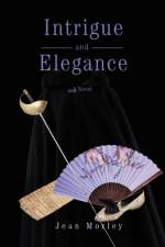 Intrigue and Elegance af Jean Morley