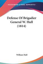 Defense Of Brigadier General W. Hull (1814) af William Hull
