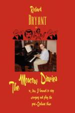The Moscow Diaries af Richard Bryant