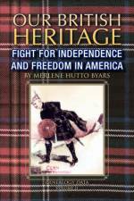 Our British Heritage - Volume II af Merlene Hutto Byars